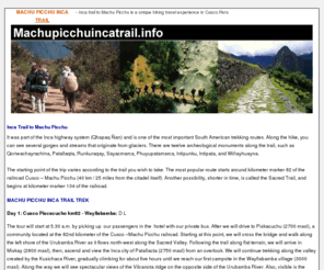 machupicchuincatrail.info: Machu Picchu Inca Trail Tours Machu Picchu Tours Trek Cusco Peru
Machu Pcchu Inca trail to Machu Picchu Tours is a unique trek experience in Cusco. Walk the Inca trail trek to discover archaeological sites Machu Picchu