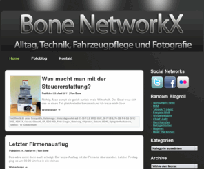 bone-networkx.com: Alltag, Technik, Fahrzeugpflege und Fotografie > Bone NetworkX
Ich blogge hier auf Bone-Networkx über den Alltag, Autopflege,Technik und Fotografie