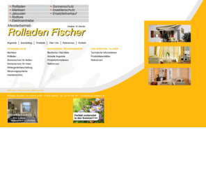 fischer-rolladen.com: Rolladen Fischer: Markisen, Rollladen, Sonnenschutz, Wintergartenbeschattung, Steuerungen, Insektenschutz
Rolladen Fischer, Bromeledonk 63, 47809 Krefeld, Deutschland,