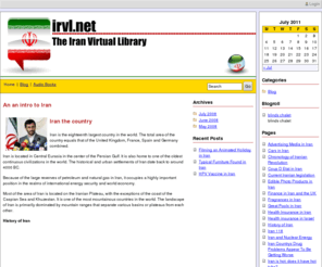 irvl.net: An an intro to Iran
Iran the country
Iran is the eighteenth largest country in the world. The total area of the country equals that of the United Kingdom, France, Spain and Germany combined. (...)