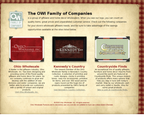 owifamily.com: Quality Giftware & Home Decor Wholesalers || The OWI Family of Companies
The OWI Family of Companies has years of experience in designing and providing some of the finest quality home decor and giftware at great prices and with unparalleled customer service.