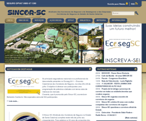 sincor-sc.com.br: SINCOR-SC | Sindicato dos Corretores de Seguros no Estado de Santa Catarina
SINCOR-SC | Sindicato dos Corretores de Seguros no Estado de Santa Catarina