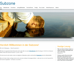 subzone.org: Evangelisch-Jugendorientierte Gemeinde Frankfurt - Subzone
Die Subzone, eine evangelisch-jugendorientierte Gemeinde in Frankfurt Main, stellt euch Gottesdienst, Hauskreise, Gebetstreffen, Events uvm. vor.