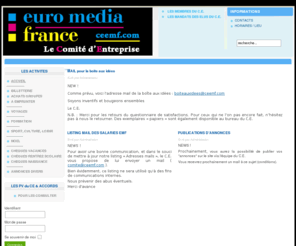 ceemf.com: CE EMF
Bienvenue sur le site du CE d'Euromédia France.
Anciennement SFP, VCF...