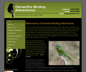 oenanthe.com: Oenanthe Birding Adventures
Guided birdwatching in norfolk and tours to europe, north africa and the middle east. We gladly welcome birdwatchers of all ages and levels of experience to join our closely knit and friendly tours.