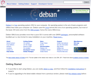 debian.net: Debian -- The Universal Operating System
Debian GNU/Linux is a free distribution of the GNU/Linux operating system. It is maintained and updated through the work of many users who volunteer their time and effort.