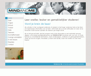 mindandme.nl: MINDANDME - Word je brein de baas
Trainingen op gebied van snellezen, mindmappen, geheugentechnieken, meervoudige intelligenties, studiebegeleiding