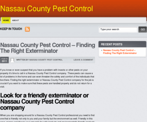 nassaucountypestcontrol.com: Nassau County Pest Control | Best Pest Control Company in Nassau County
Don't hire a Pest Control Company in Nassau County until you see this review. We reviewed several Nassau County Pest Control companies and picked the best Nassau County Pest Control company.