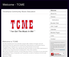 tcme.info: Welcome To My Homepage
Texarkana Community Music Education (TCME)  'I've got the music in me'OUR students enjoy both private lessons and group classes taught in a warm and inviting Christian environment