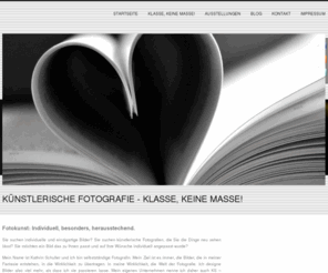 de-tail-view.de: | Fotokunst - Kathrin Schuller - Kreatives deSign
Fotokunst von Kathrin Schuller. Mein Motto lautet: Klasse, keine Masse. Individuelle Bilder. Genau das spiegeln meine Bilder wieder.