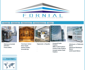 fornial.com: Fornial İnşaat Ve Dış Ticaret Ltd. Şti.
fornial alüminyum ve dış cephe giydirme ticaret merdiven küpeşte balkon mantolama ticaret ltd şti inşaat tadilat iş işleri çatı