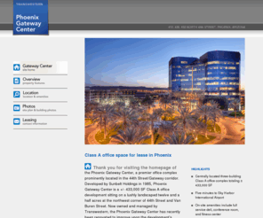 phoenixgatewaycenter.com: Gateway Center - A TIC Property
Phoenix Gateway Center is a premier office complex prominently located in the 44th Street/Gateway corridor.