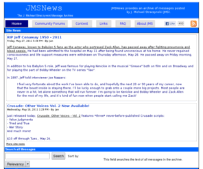 jmsnews.com: JMSNews
JMSNews is a free service that provides an archive of messages posted by Joe Michael Straczynski (JMS), creator of Babylon 5.