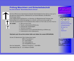 pmpluss.com: PM+S Ziviltechniker GmbH - PM+S
PM+S, Sicherheitstechnisches Zentrum, Sicherheitstechnik, SFK, Österreich, Austria, Oberösterreich, Zivilingenieur, Schallmessung, Abnahmeprüfung, Arbeitssicherheit, Maschinenbau, Elektrotechnik, Wels