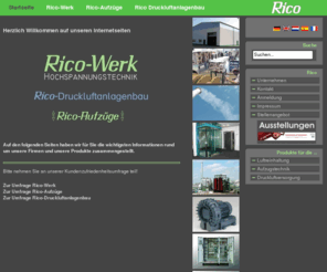 highvoltagecontroller.com: Rico-Werk Eiserlo & Emmrich GmbH
Rico-Werk Elektrotechnik : Hochspannungsanlagen, Aufzüge und Kompressoren