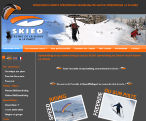 skieo.com: Speedriding cours speed riding la clusaz SKIEO speedriding en Savoie Haute-Savoie La Clusaz
Speedriding cours speed riding la clusaz SKIEO : évoluez avec des professionnels du speedriding, en toute sécurité en Savoie Haute-Savoie La Clusaz