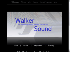 walker-sound.com: Walker Sound
Benjamin Walker, Audio, Audio Engineering, Tontechnik, Walker, Audio Anlagen, Beratung