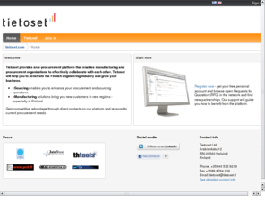 tietoset.com: tietoset.fi - Ratkaisut teolliseen hankinta- ja myyntitoimintaan
Tietoset Oy tehostaa teollisuuden ostotoimintaa sekä valmistajien myyntiä.