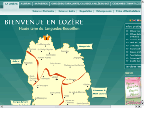 cdt-lozere.fr: Tourisme en Lozère: Gorges du Tarn, Cévennes, Margeride, Aubrac, Grands Causses, Vallée du Lot, Mont-Lozère, Gorges de la JOnte
Organisez vos prochaines vacances en Lozère: Gorges du Tarn, Aubrac, Margeride, Cévennes, Mont Lozère, Gorges de la Jonte, vallée du Lot, causses.