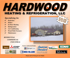 hardwoodheating.com: Hardwood Heating LLC
Heating and Air Conditioning for all your Residential, Commercial, Industrrial Needs. We Stock Marth Wood Pellets and 