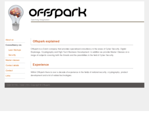 offspark.net: Offspark - About us
Offspark is a company working on technology consultancy, coaching and custom development. PolarSSL and Phone-Hunter are projects of Offspark.