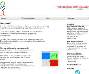garuda.dk: Garuda AS - Profilvrktjer til HR-processer
Garuda AS - Skandinaviens strste udbyder af egne profilvrktjer til rekruttering, personaleudvikling, organisationsudvikling m.m.