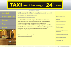 taxiversicherungen24.com: Marktplatz Financecollect GmbH • Versicherungen • Rente • Vorsorge
Versicherungen,Berlin,unabhängige Versicherungsvergleiche, Vorsorge, Kfz-Versicherungen