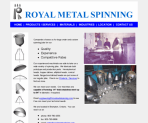 royalmetalspinning.com: ROYAL METAL SPINNING
Royal Metal Spinning Homepage - Specialists in Metal Spinning