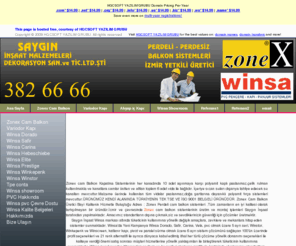 cambalkon-izmir.com: ZONEX KENDİNDEN PERDELİ-PERDESİZ KATLANIR CAM BALKON,AHŞAP KAPI VARIODOR VE WINSA PENCERE SİTEMLERİ
 Winsa Pvc Pencere Sistemleri , zonex balkon camlama ve variodor ahsap kapi iZMİR (Ege bölgesi) Zonex cam balkon üretici bayi  değişik amaçlara, zevklere ve mekanlara hitap eden sistemler sunmaktadır