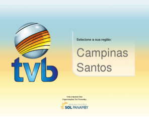 tvb.com.br: TVB
Informações sobre programação, notícias, filmes, séries, novelas, esportes, varejo, vídeos, fotos, eventos.