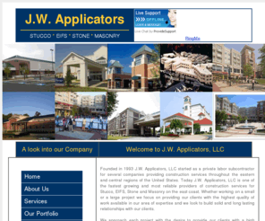 jwapplicators.com: Welcome - J.W. Applicators, LLC - Stucco, EIFS, Stone and Masonry Construction Services
CSS - Cutting edge Cascading Style Sheets. Experiments in CSS