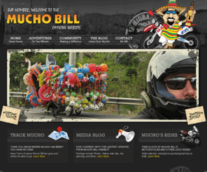 muchobill.com: Mucho Bill
The Adventures of Mucho Bill from around the world. His stories, photos, videos and more. 