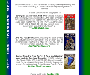 l-gproductions.com: Wrongful Death: The AIDS Trial - the true story of how government lies and incompetence, gross medical malpractice, and unbridled greed by a drug company cost 300,000 American lives in just ten years.
How government lies and incompetence, gross medical malpractice, and unbridled greed by a drug company caused our American AIDS epidemic and cost 300,000 lives in just ten years - five times the number killed in the entire Vietnam War!