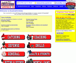 baseball-articles.com: 
Baseball-Articles.com your number one source for free baseball instructional articles.