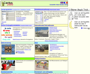 cactus2000.de: Cactus2000 - Home
Cactus2000: Sprachlernprogramme, Maßeinheitenumrechnung, Sonnenstandsberechnung, Fahrradtouren, Konjugation, Quiz