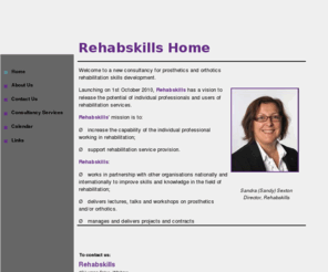 rehabskills.net: Home
Prothetic and Orthotic Consultancy