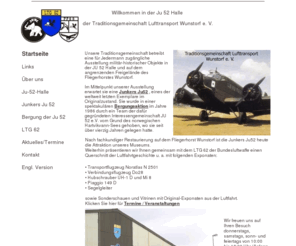 tglw.de: Willkommen in der Ju 52 Halle 
der Traditionsgemeinschaft Lufttransport Wunstorf e. V.
