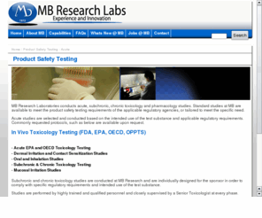 toxicity.org: Preclinical Toxicology Testing - Acute, Subchronic and Chronic
MB Research - Acute, Subchronic, Chronic, Alternative and In Vitro Toxicology Testing.