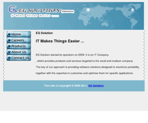 egsolution.net: EG Solution
EG Solution,IT Makes Things Easier...,Nursery Management System, Software Customization, Corporate Solutions, Manufacturing Solutions, Point Of Sales