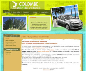 lacolombe.gp: location voiture Guadeloupe Accueil
Location voiture guadeloupe et reception aeroport gratuit. Trouvez des promos pour la location voiture Guadeloupe. La Colombe fournit pour la location voiture plusieurs types de voiture. Louez votre voiture de location et choisissez la Colombe - location voiture Guadeloupe. Votre voiture de location est disponible toute la semaine.