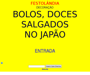 festolandia.com: Festolandia Decoracao Lembrancinhas Doces Salgados Artigos para Festa em Geral no Japao
Festolandia decoração ,lembrancinhas, doces, salgados, bolos, artigos para festa em geral