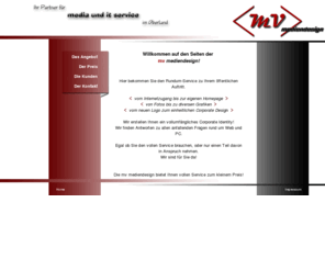 mvmediendesign.de: mv mediendesign - it und media service
Willkommen bei der mv mediendesign! Ihr Partner für media und it service im Oberland!
