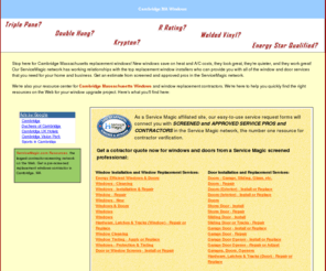 cambridgemawindows.com: Cambridge MA Windows
Your best online source for windows in Cambridge MA. Get quotes from local replacement window contractors, and review the latest products in window and door design!