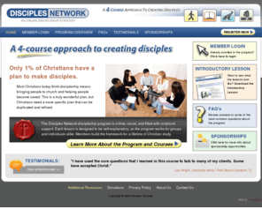 disciplesnetwork.com: Disciples Network - Discipleship Program
The Disciples Network discipleship program is a Four-Course approach to creating disciples.