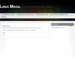 lindamissal.com: Linda Missal « Professional Video Editor
Professional Video Editor