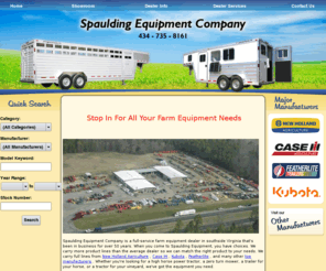 spauldingequipment.net: Spaulding Equipment Company located in Clover,VA
Spaulding Equipment Company is a farm equipment dealership speciaizing in new and used equipment, parts and service.