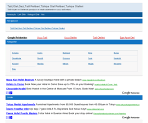 butikhotel.com: Tatil,Otel,Gezi,Tatil Rehberi,Türkiye Otel Rehberi,Turkiye Otelleri
Tatil Köyleri ve Oteller'de,pansiyon ve kiralık dairelerde en ucuz tatil imkanı.