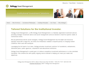 kelloggasset.net: Institutional Investment Solutions | Kellogg Asset Management, LLC
Kellogg Asset Management provides strategic investment advice and asset management services tailored to meet the specific needs of institutional clients.