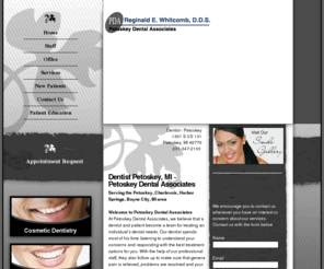 petoskeydental.com: Petoskey Dental Associates - Petosky, Charlevoix, Harbor Springs, Boyne City, MI
Petoskey dentist, Reginald Whitcomb is a general dentist serving the Petoskey, Charlevoix, Harbor Springs & Boyne City, MI area. Call 231-347-2100 to amek an appointment with Petoskey Dental Associates today!