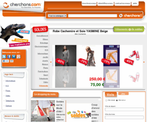 cherchons.com: Cherchons.com - Comparateur de prix Shopping et Vacances
Comparez les prix des produits ou des séjours efficacement à travers une large gamme produits. Trouvez les prix les moins chers et achetez au meilleur prix.